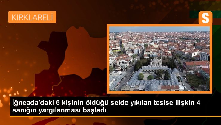 İğneada’da sel felaketinde yıkılan kamp alanı işletmecileri yargılanıyor