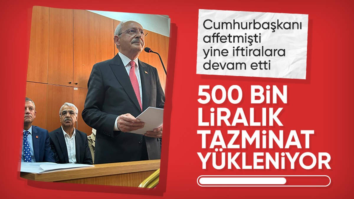 Cumhurbaşkanı Erdoğan’dan Kılıçdaroğlu’na 500 bin liralık tazminat davası