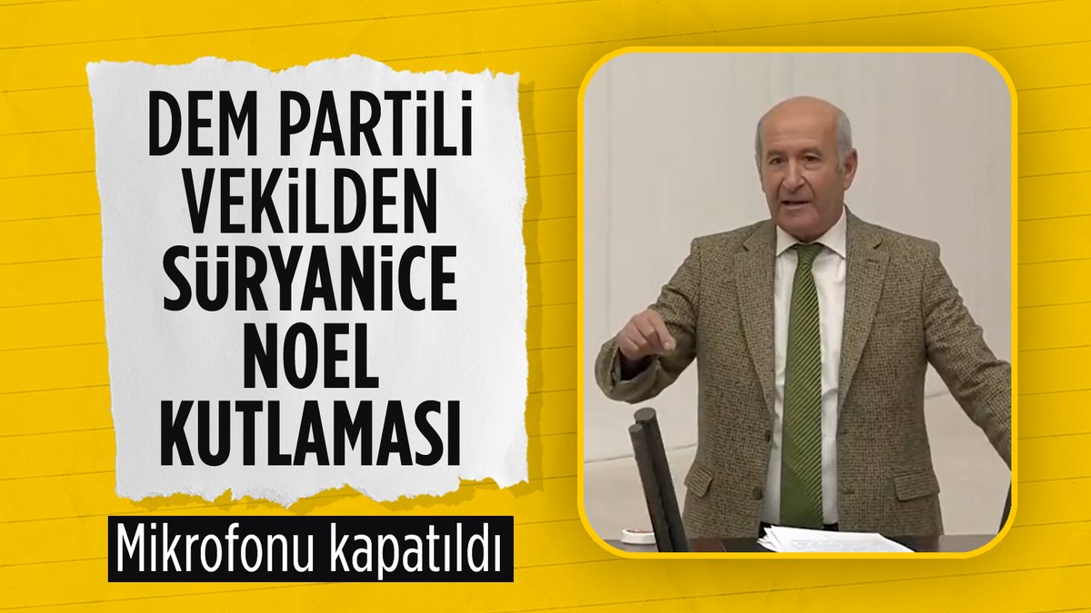 TBMM’de Süryanice konuşan DEM Partili George Aslan’ın mikrofonu kapatıldı